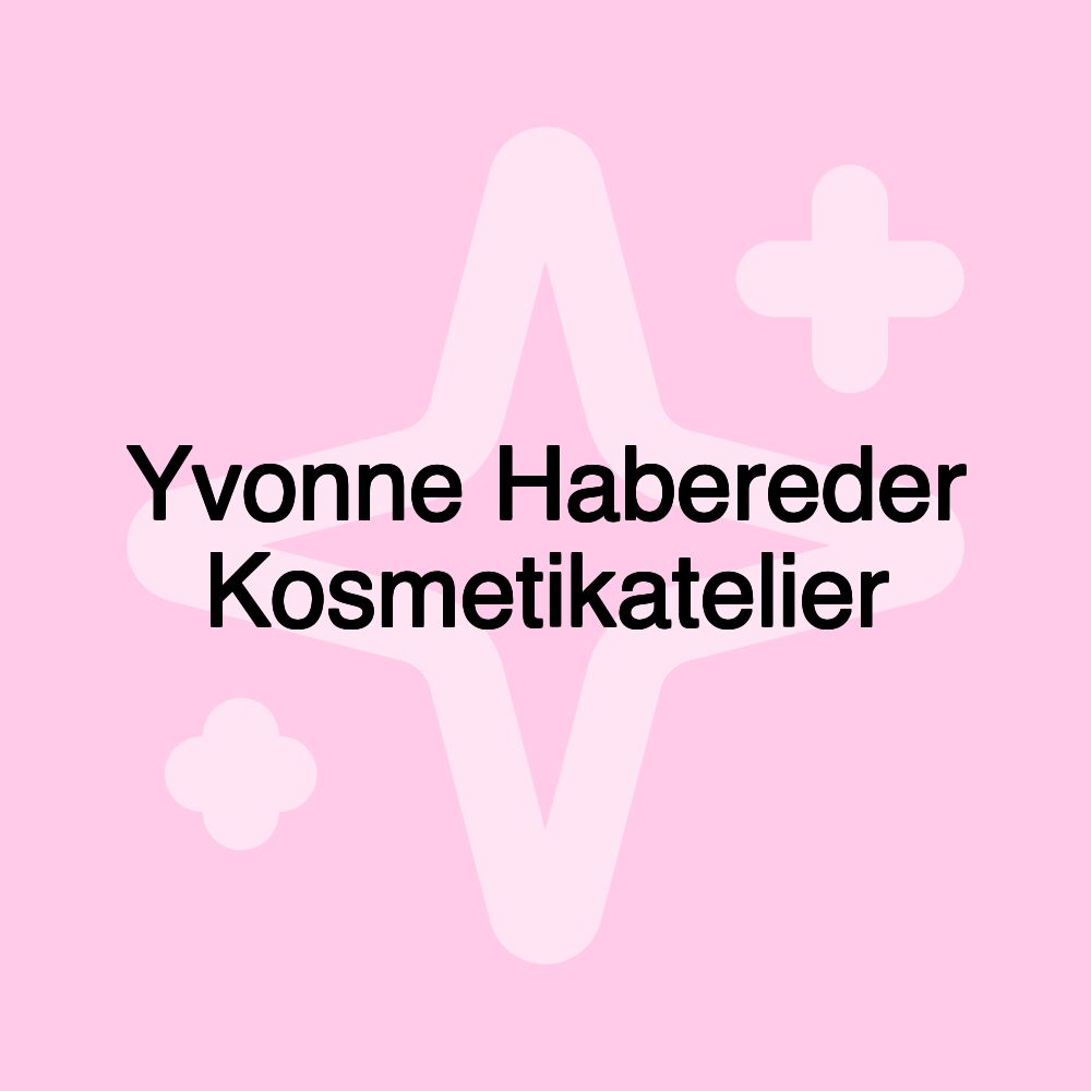 Yvonne Habereder Kosmetikatelier