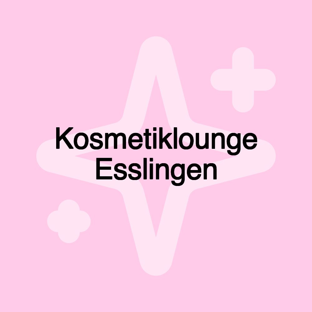 Kosmetiklounge Esslingen