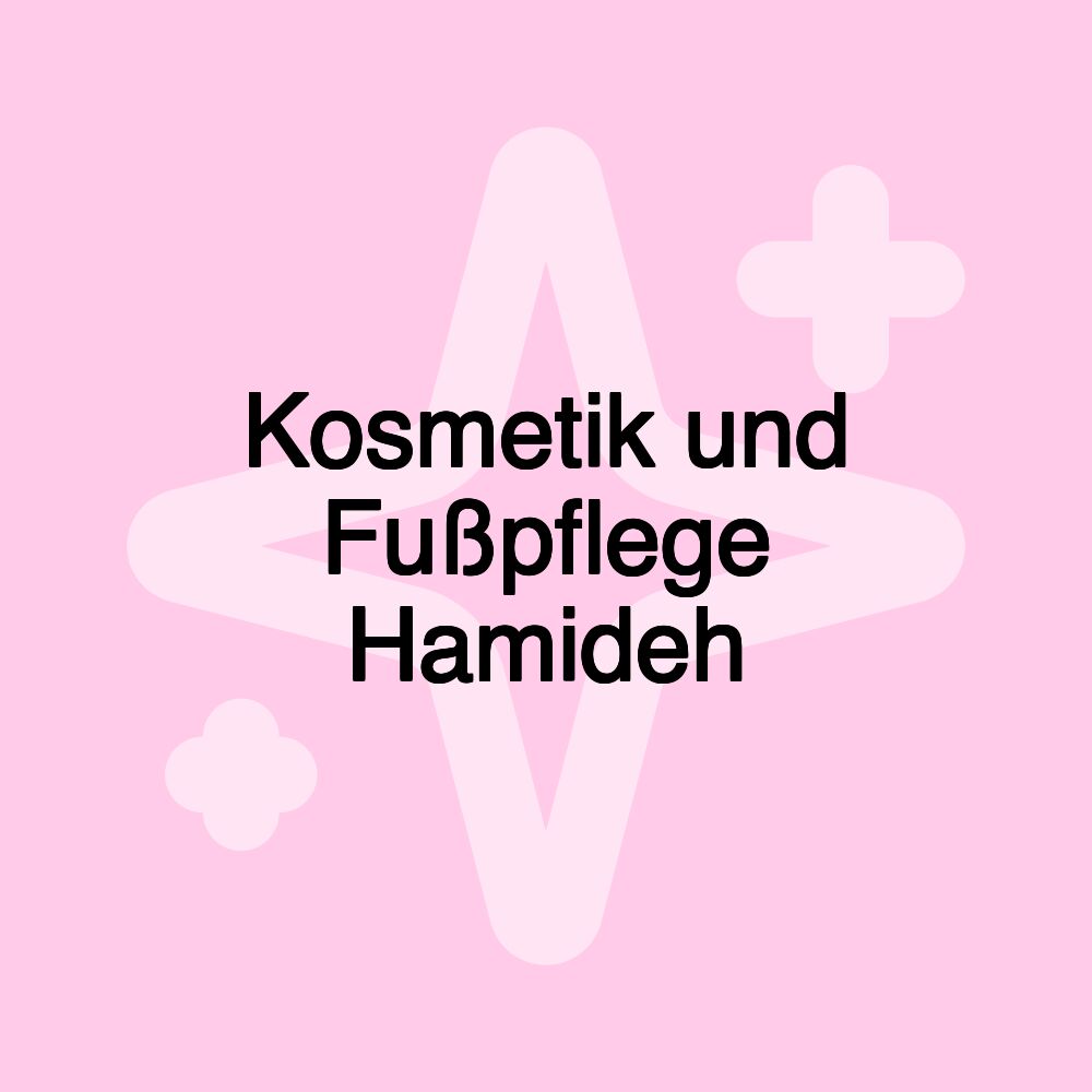 Kosmetik und Fußpflege Hamideh