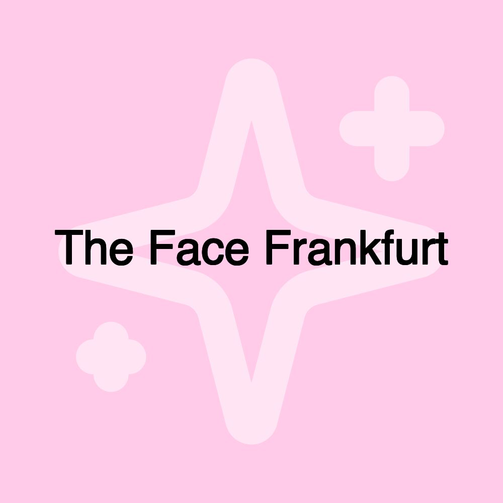 The Face Frankfurt