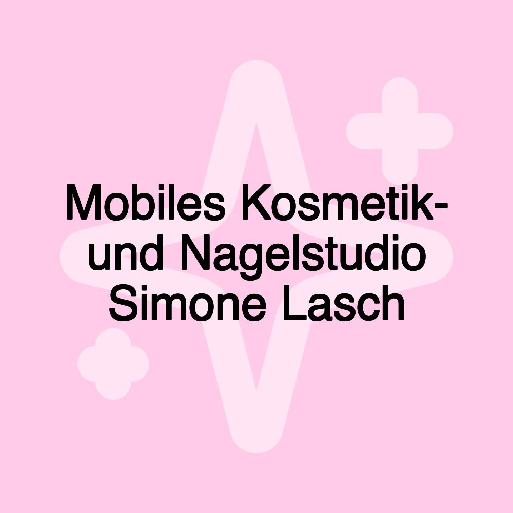 Mobiles Kosmetik- und Nagelstudio Simone Lasch