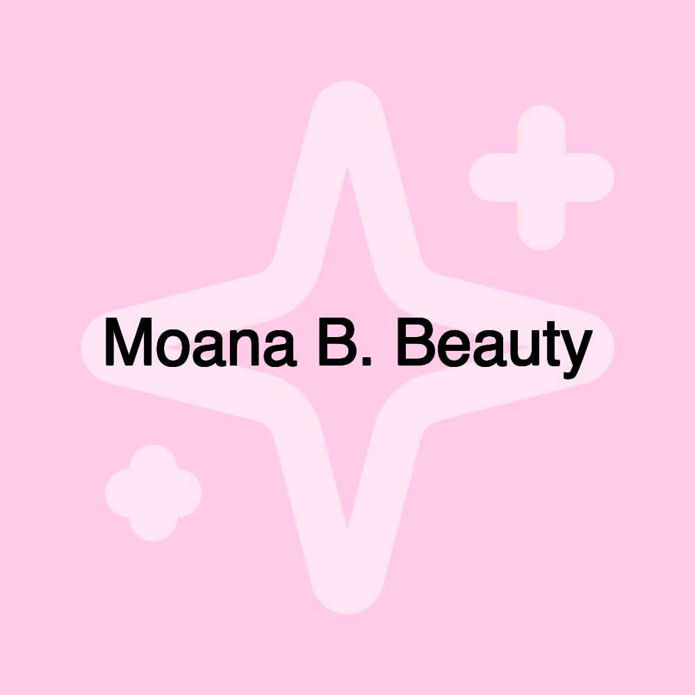 Moana B. Beauty