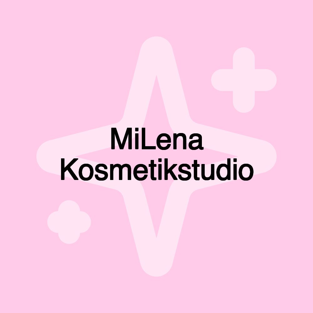 MiLena Kosmetikstudio