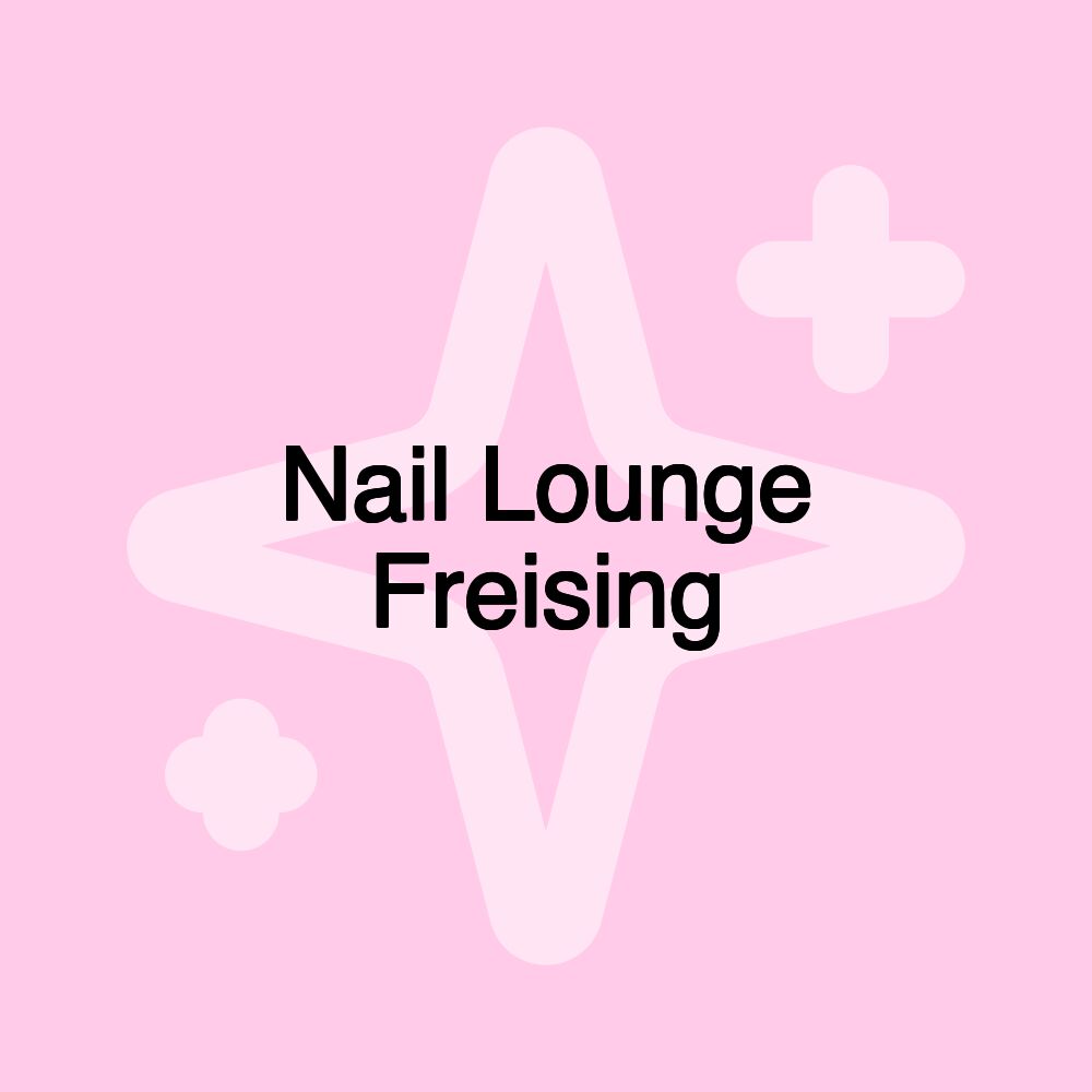 Nail Lounge Freising