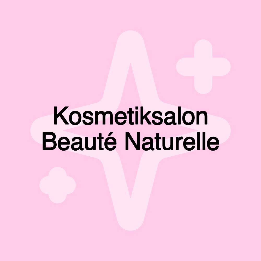 Kosmetiksalon Beauté Naturelle