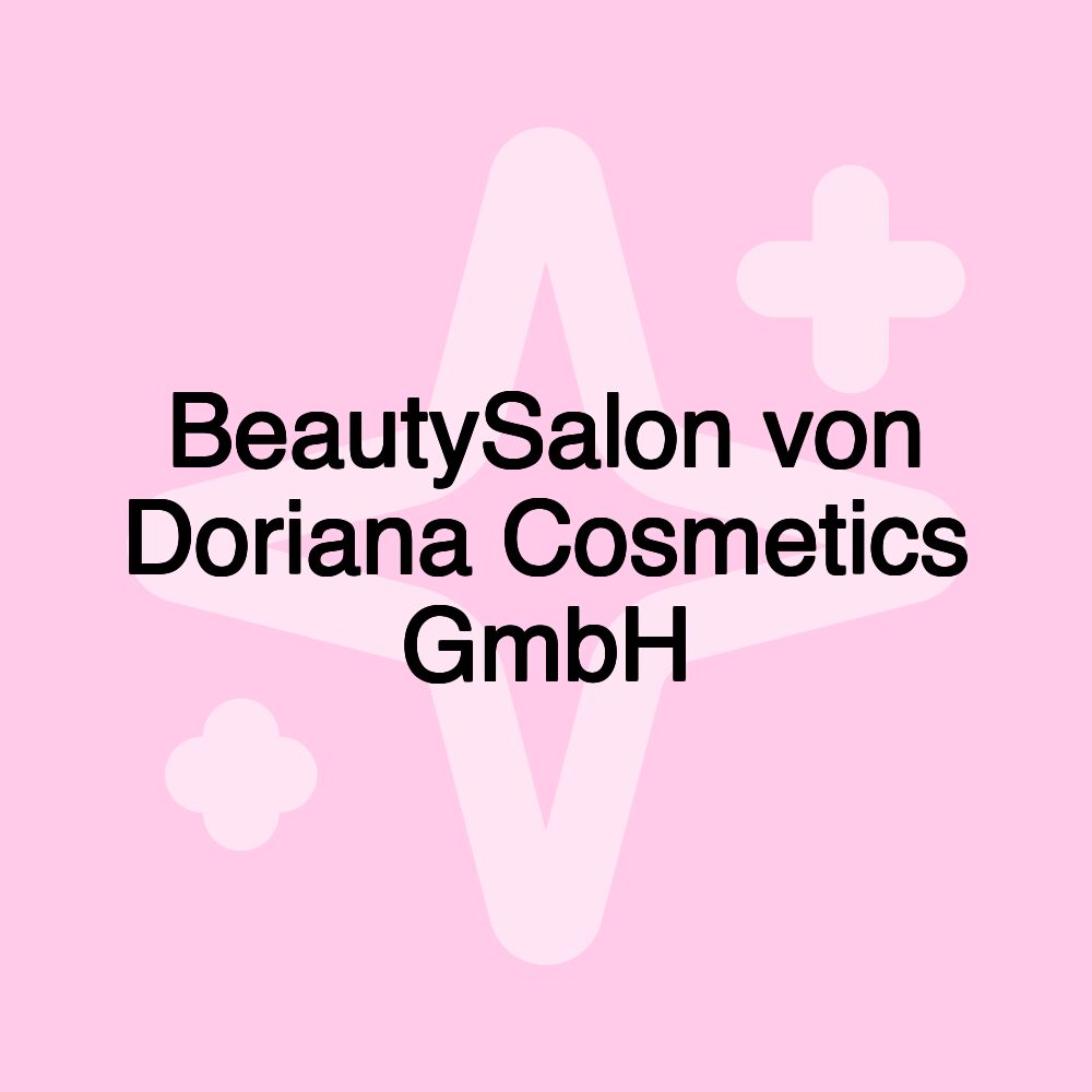 BeautySalon von Doriana Cosmetics GmbH