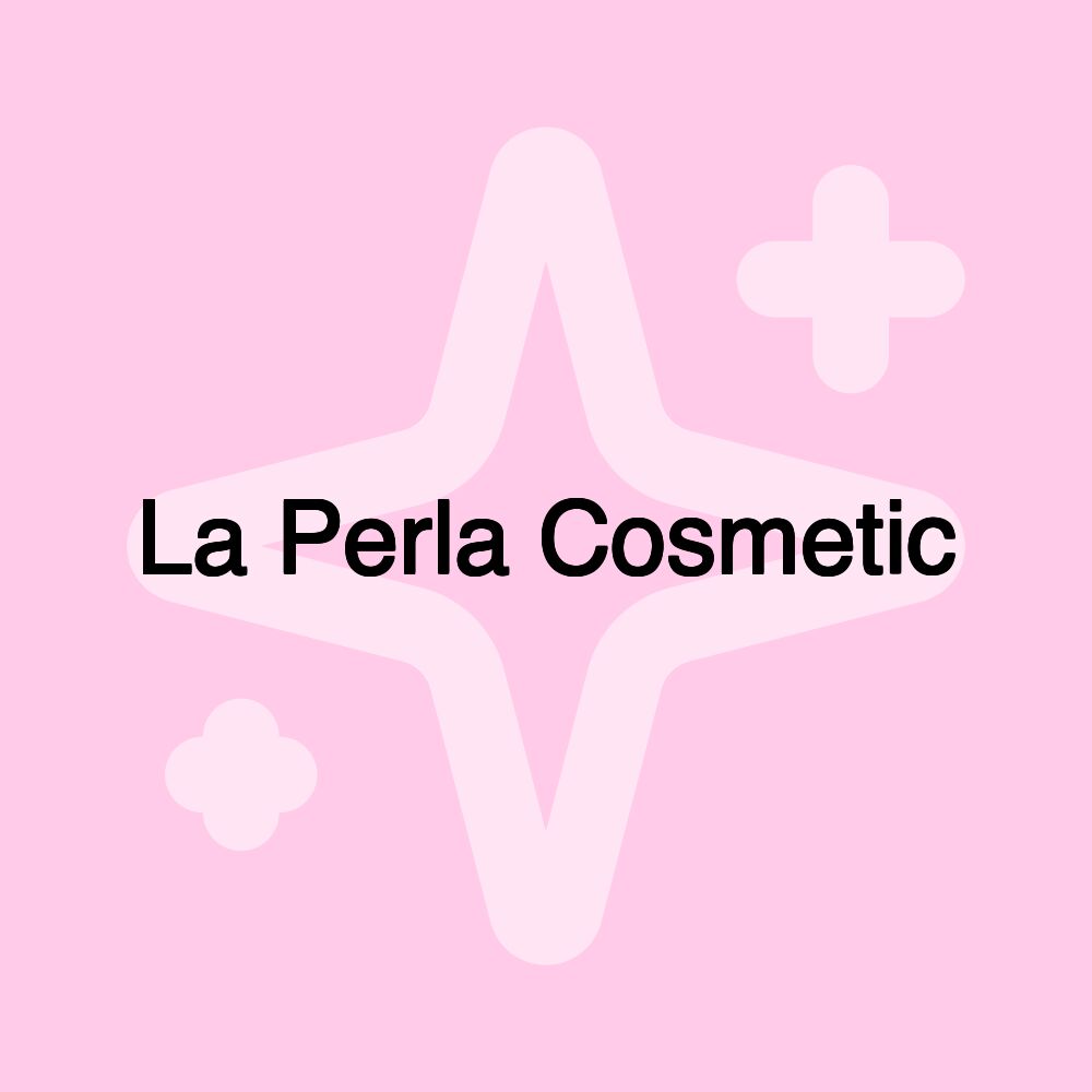 La Perla Cosmetic