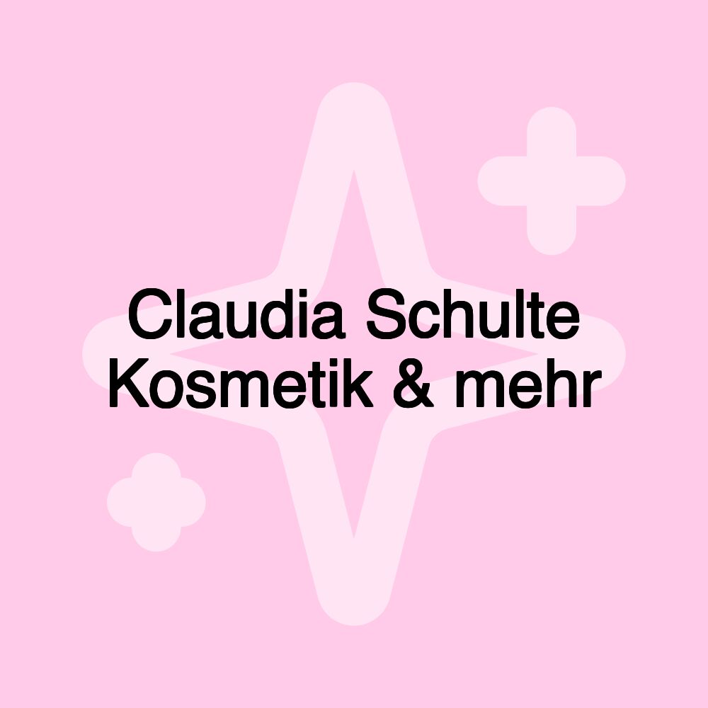 Claudia Schulte Kosmetik & mehr