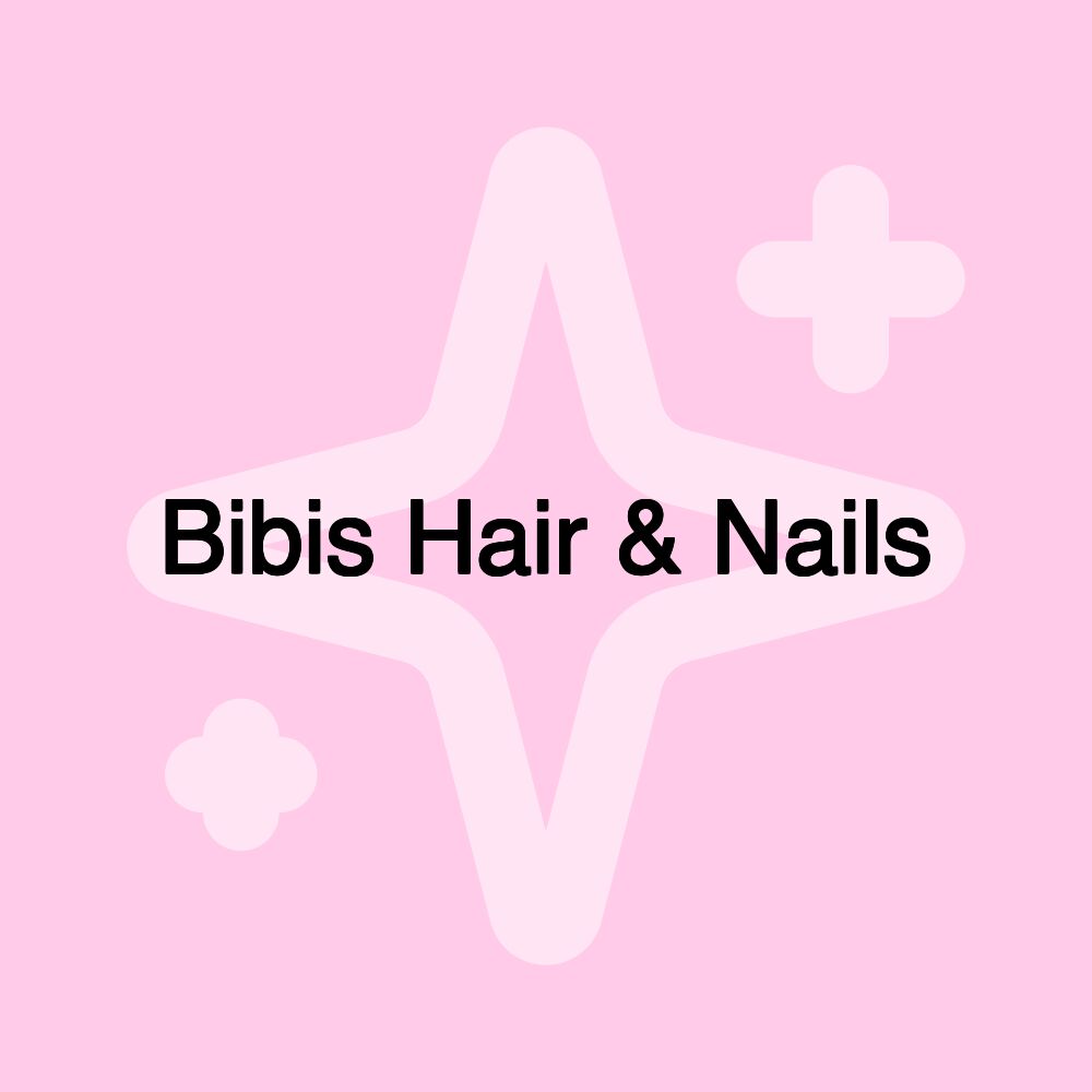 Bibis Hair & Nails