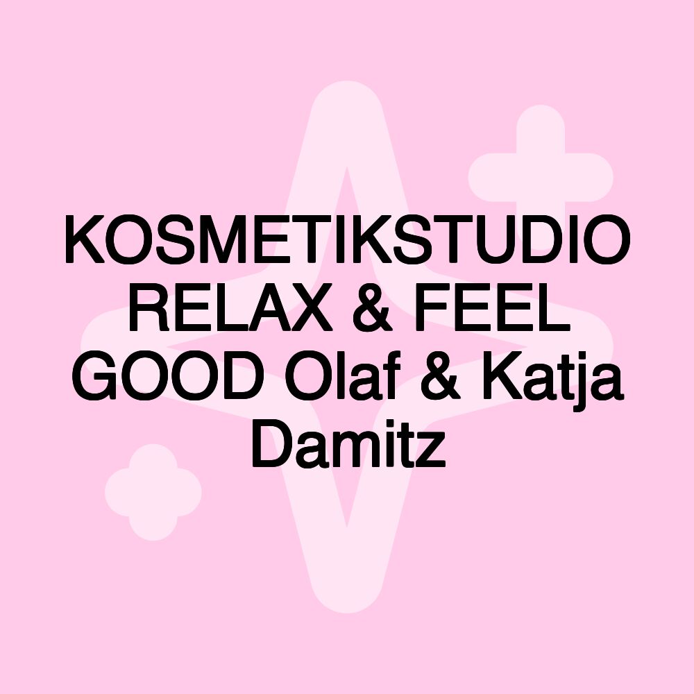 KOSMETIKSTUDIO RELAX & FEEL GOOD Olaf & Katja Damitz