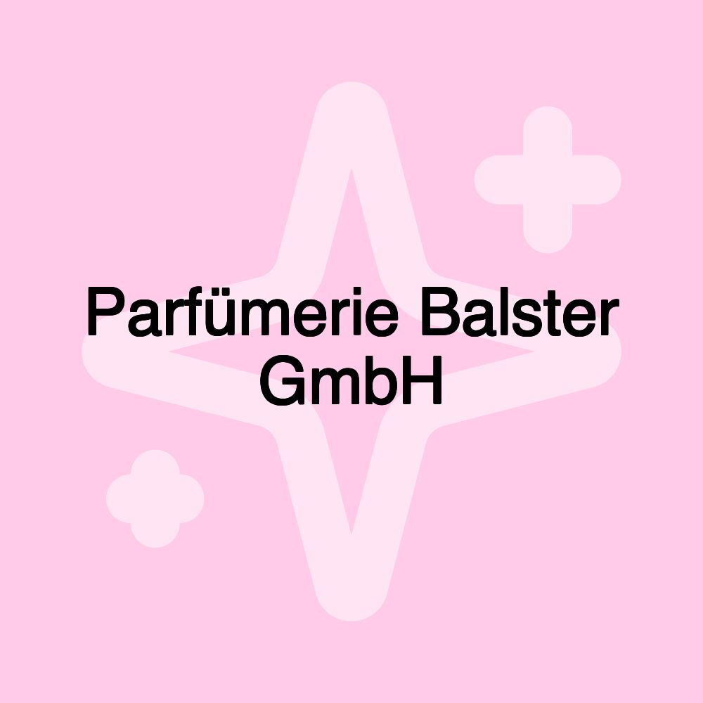 Parfümerie Balster GmbH