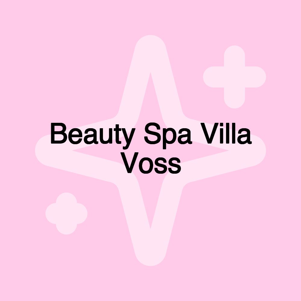 Beauty Spa Villa Voss