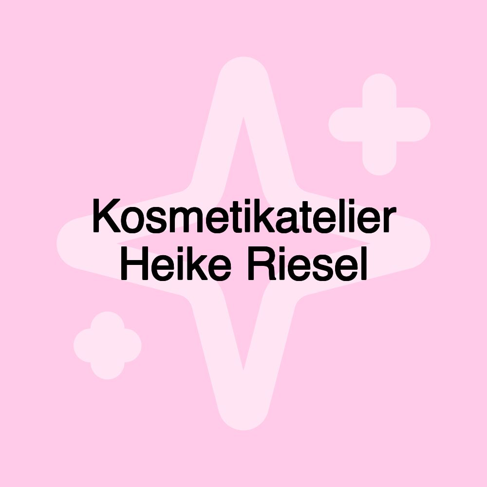 Kosmetikatelier Heike Riesel