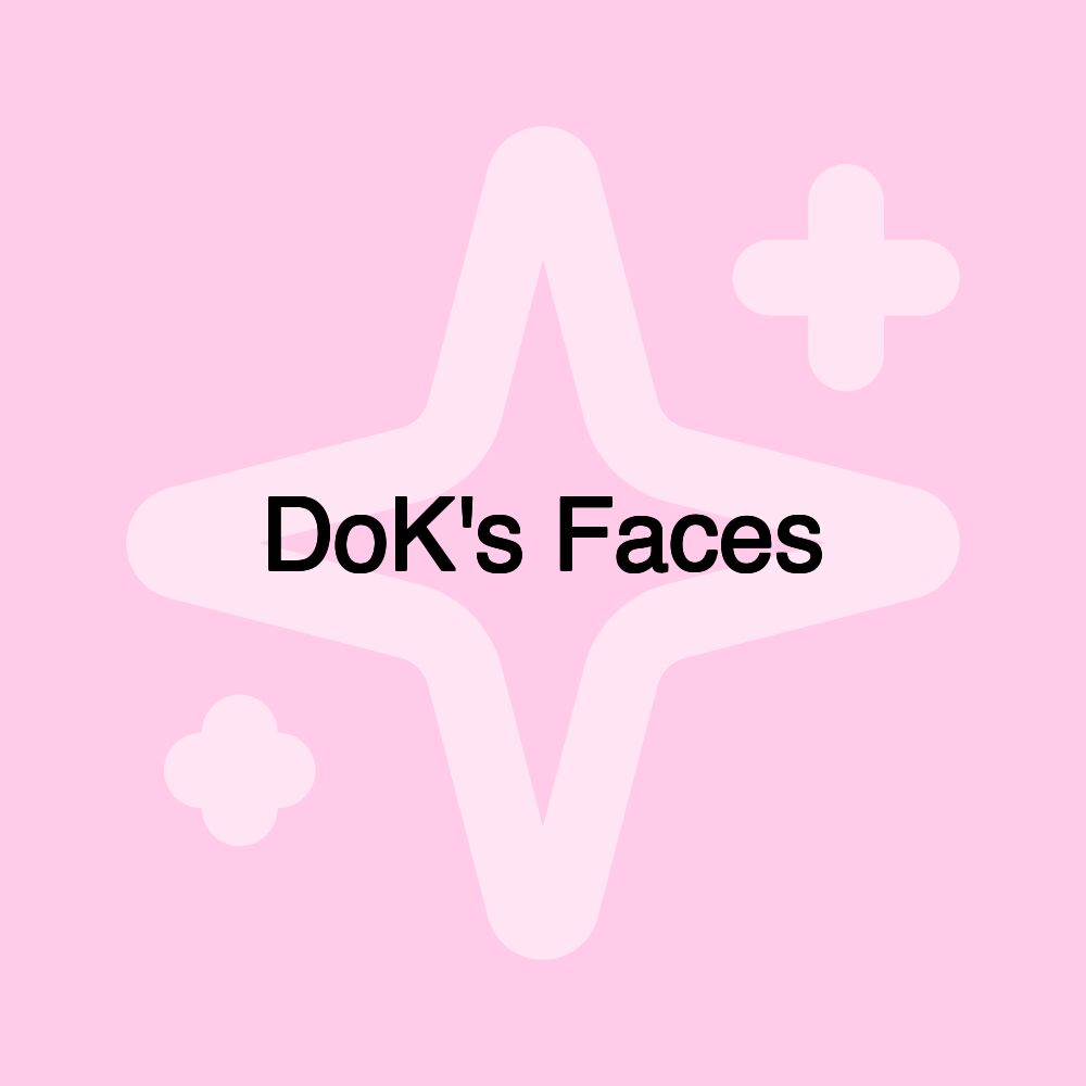 DoK's Faces