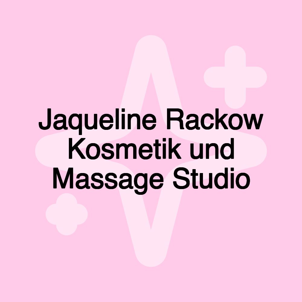 Jaqueline Rackow Kosmetik und Massage Studio