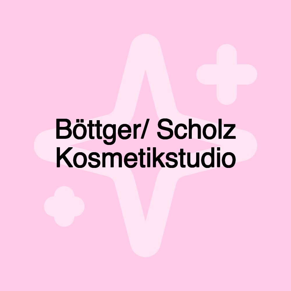 Böttger/ Scholz Kosmetikstudio