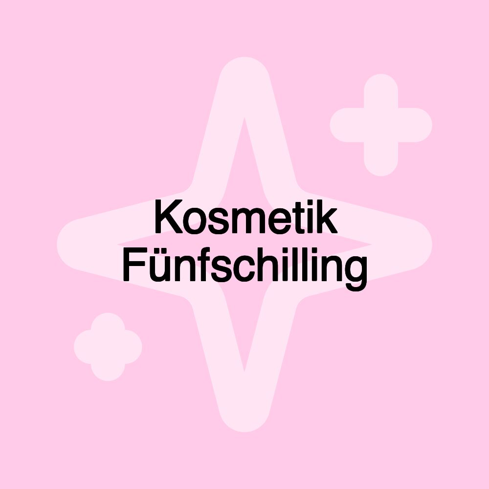 Kosmetik Fünfschilling