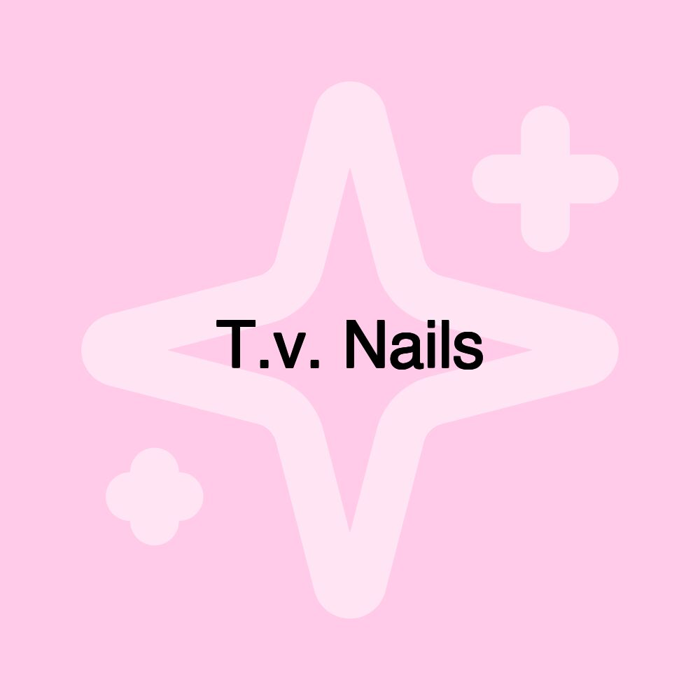 T.v. Nails