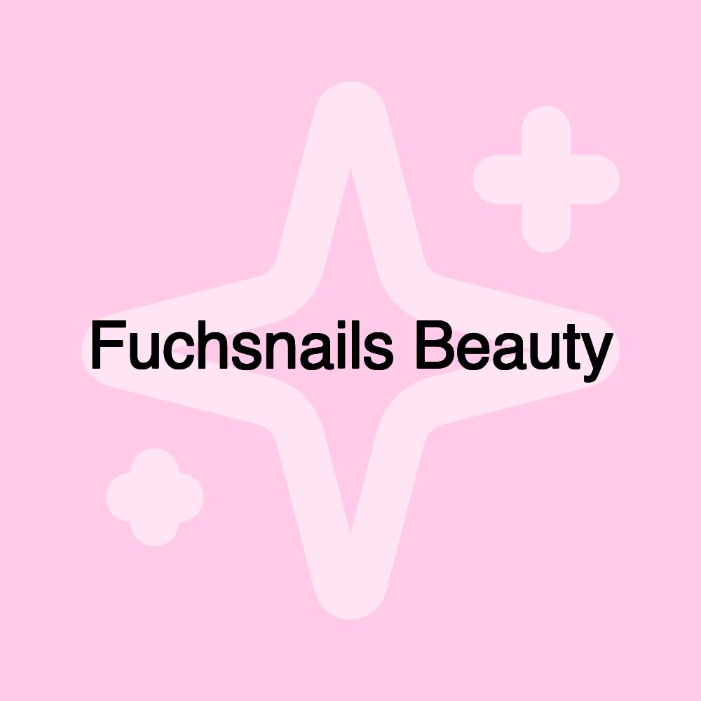 Fuchsnails Beauty