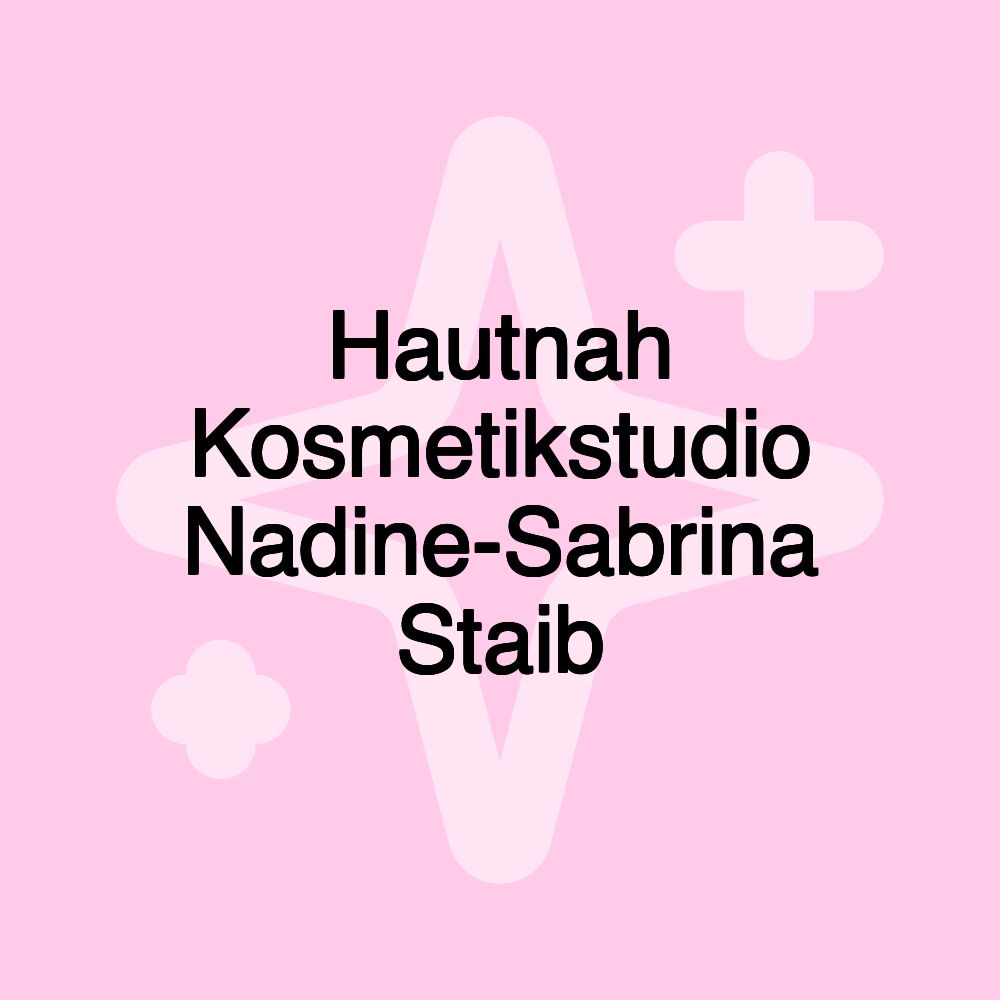 Hautnah Kosmetikstudio Nadine-Sabrina Staib