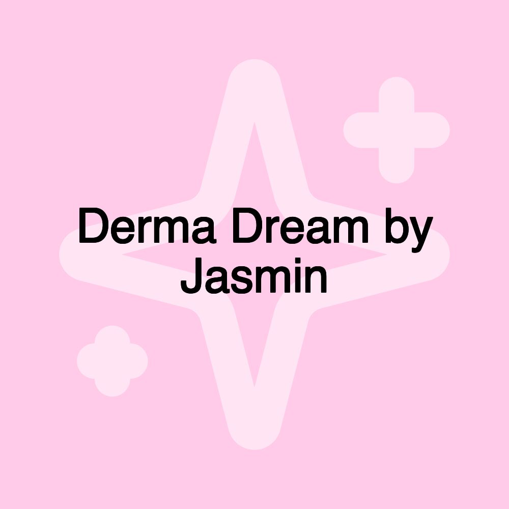 Derma Dream by Jasmin