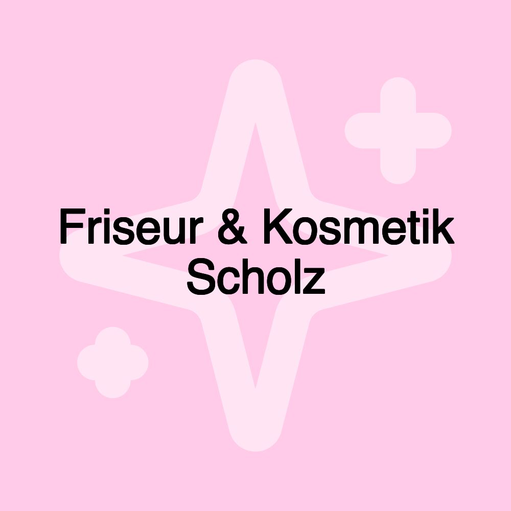 Friseur & Kosmetik Scholz