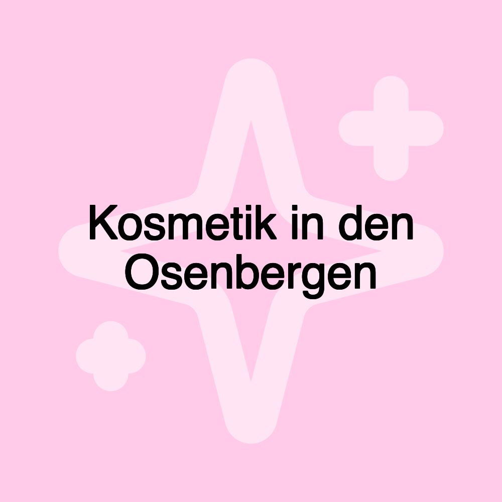 Kosmetik in den Osenbergen