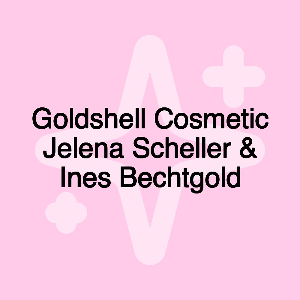 Goldshell Cosmetic Jelena Scheller & Ines Bechtgold