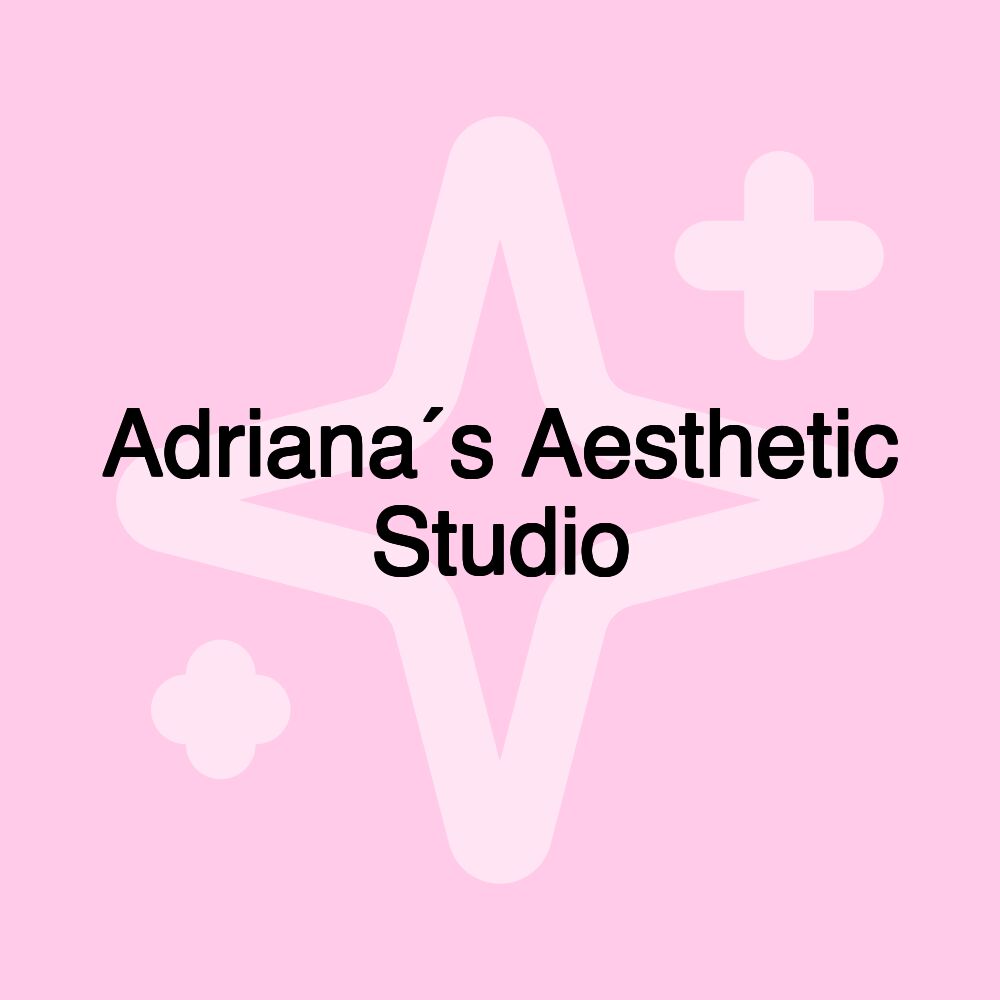 Adriana´s Aesthetic Studio