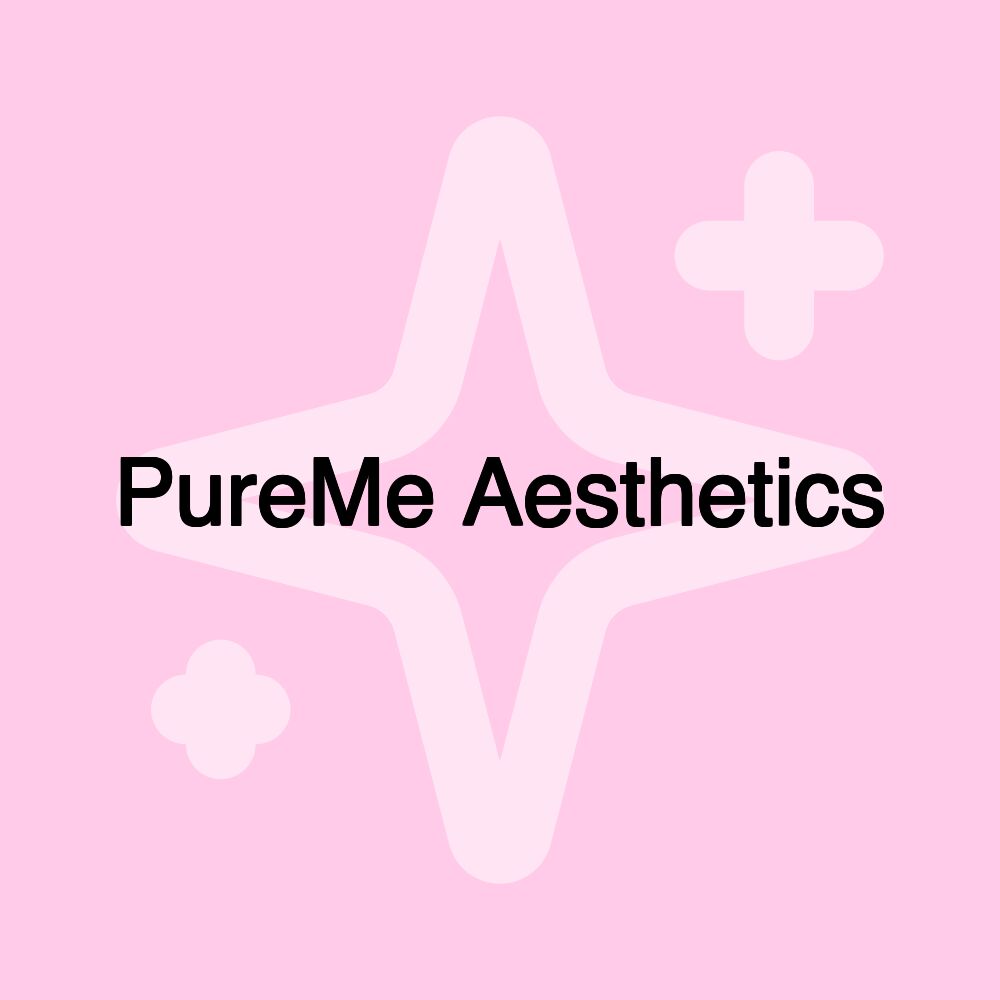 PureMe Aesthetics