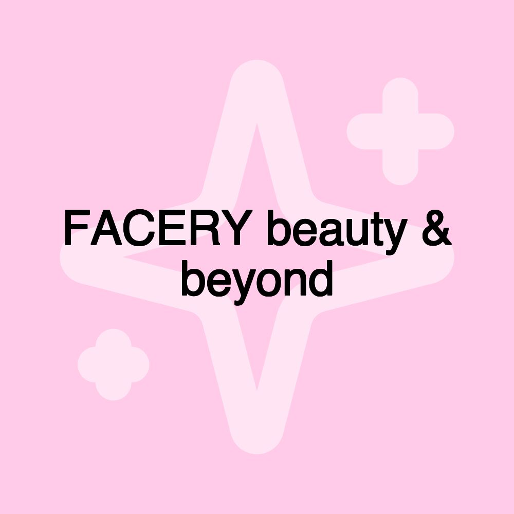 FACERY beauty & beyond