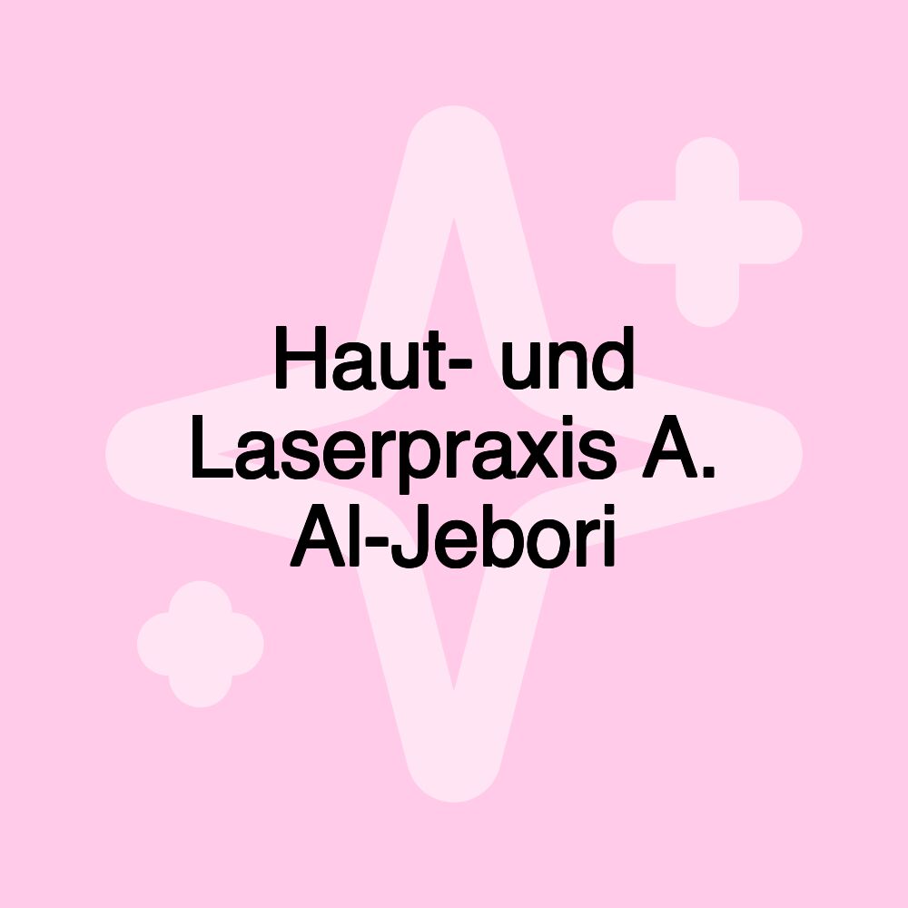 Haut- und Laserpraxis A. Al-Jebori