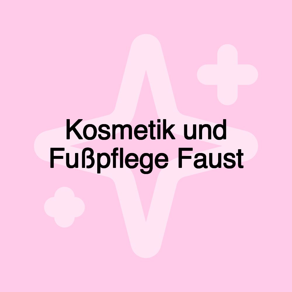 Kosmetik und Fußpflege Faust