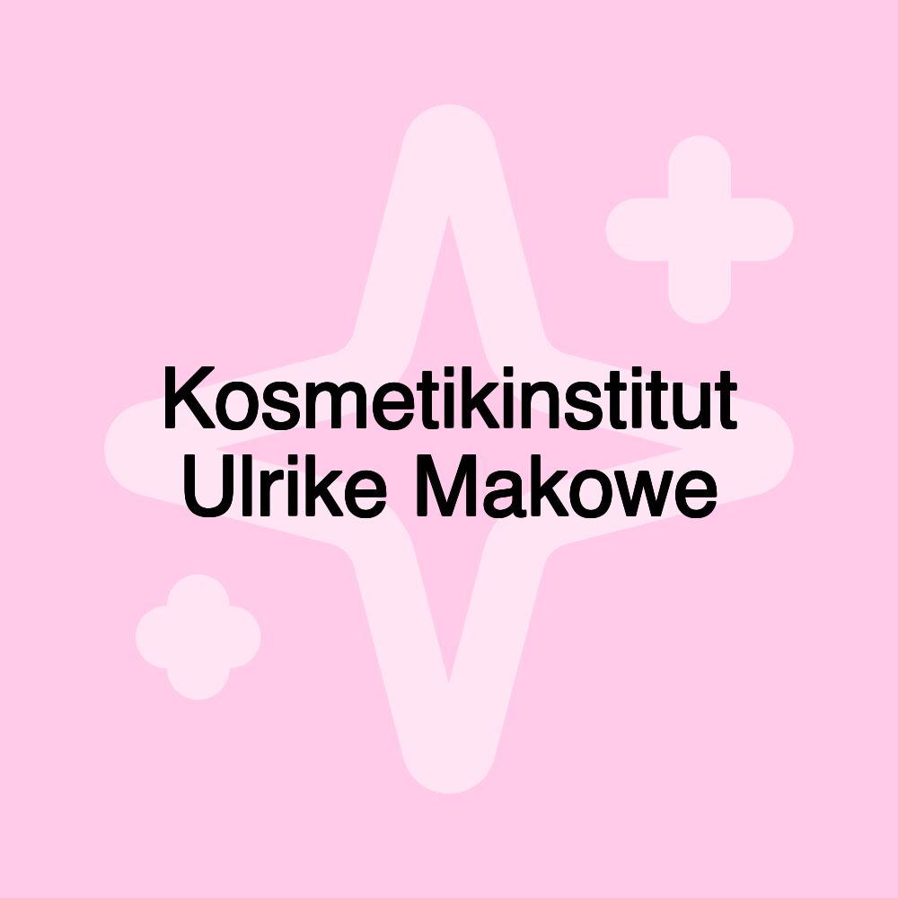 Kosmetikinstitut Ulrike Makowe