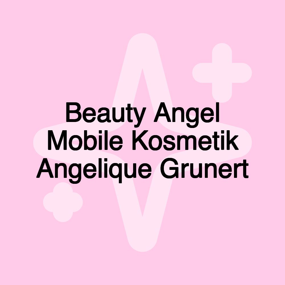 Beauty Angel Mobile Kosmetik Angelique Grunert