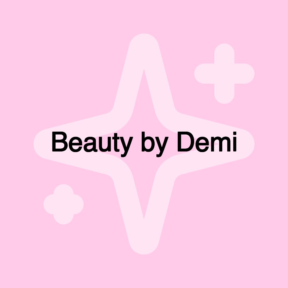 Beauty by Demi