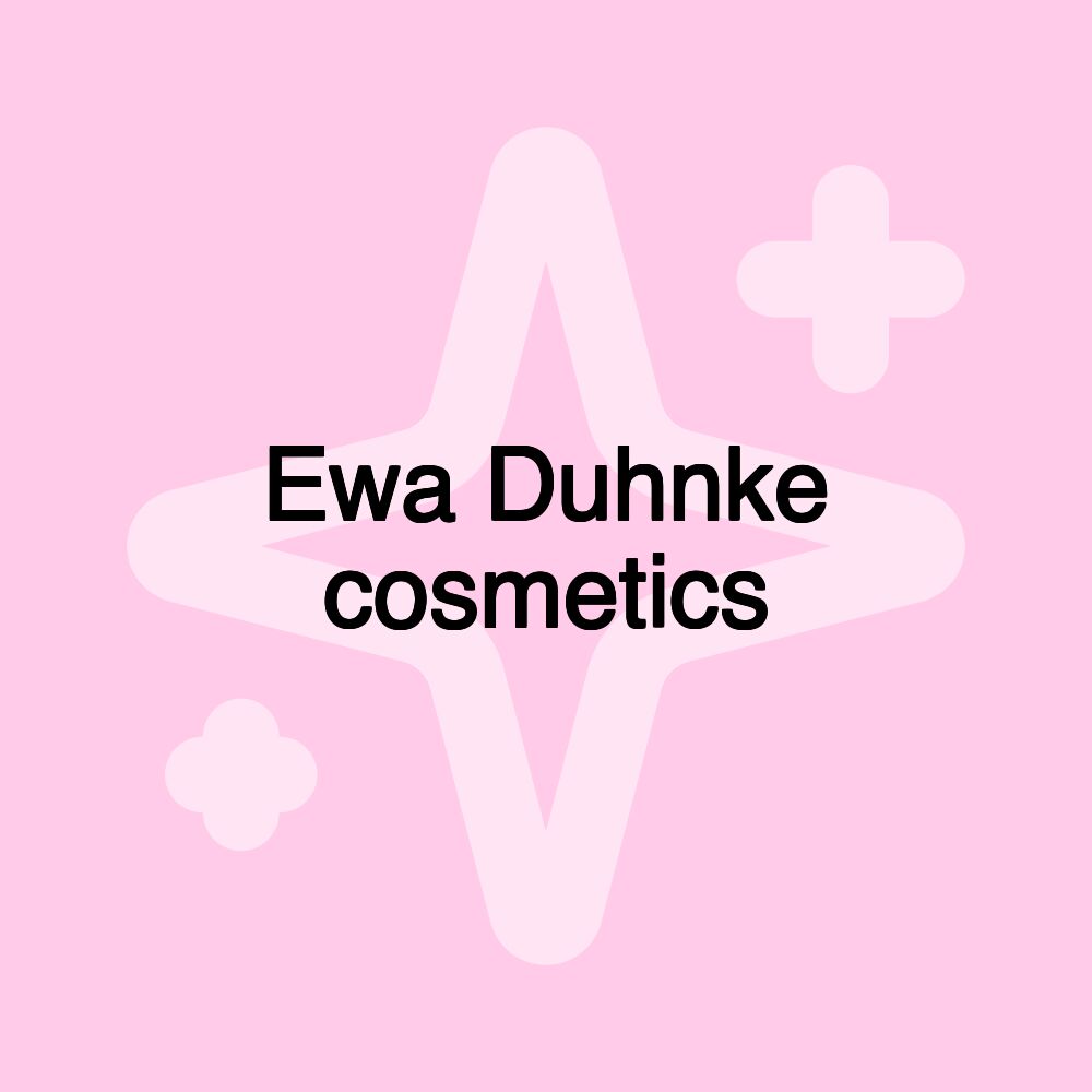 Ewa Duhnke cosmetics