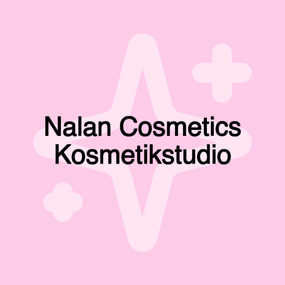 Nalan Cosmetics Kosmetikstudio