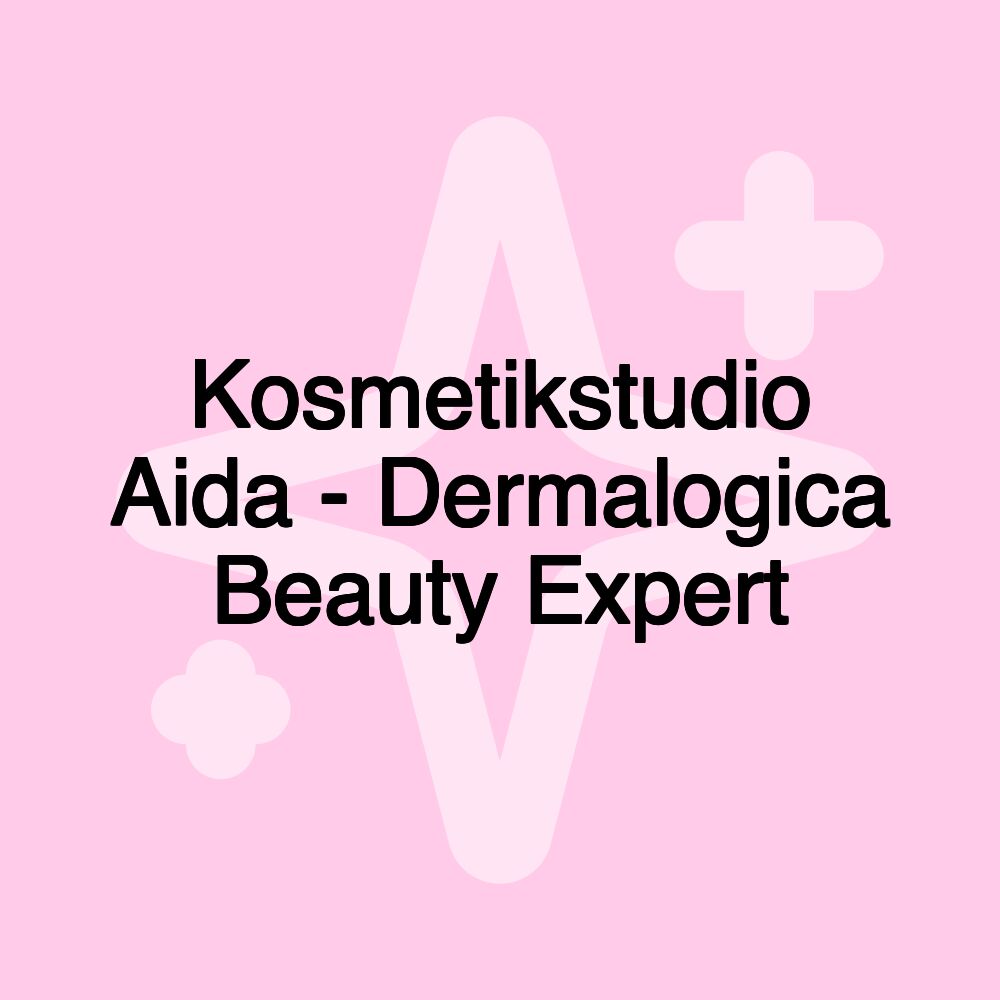 Kosmetikstudio Aida - Dermalogica Beauty Expert