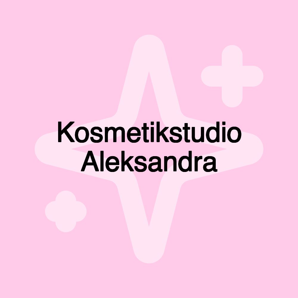 Kosmetikstudio Aleksandra