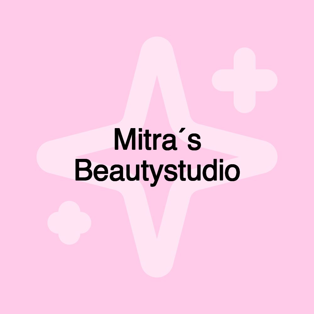 Mitra´s Beautystudio