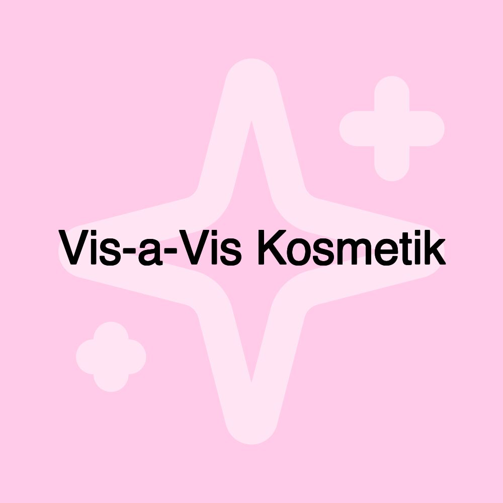 Vis-a-Vis Kosmetik