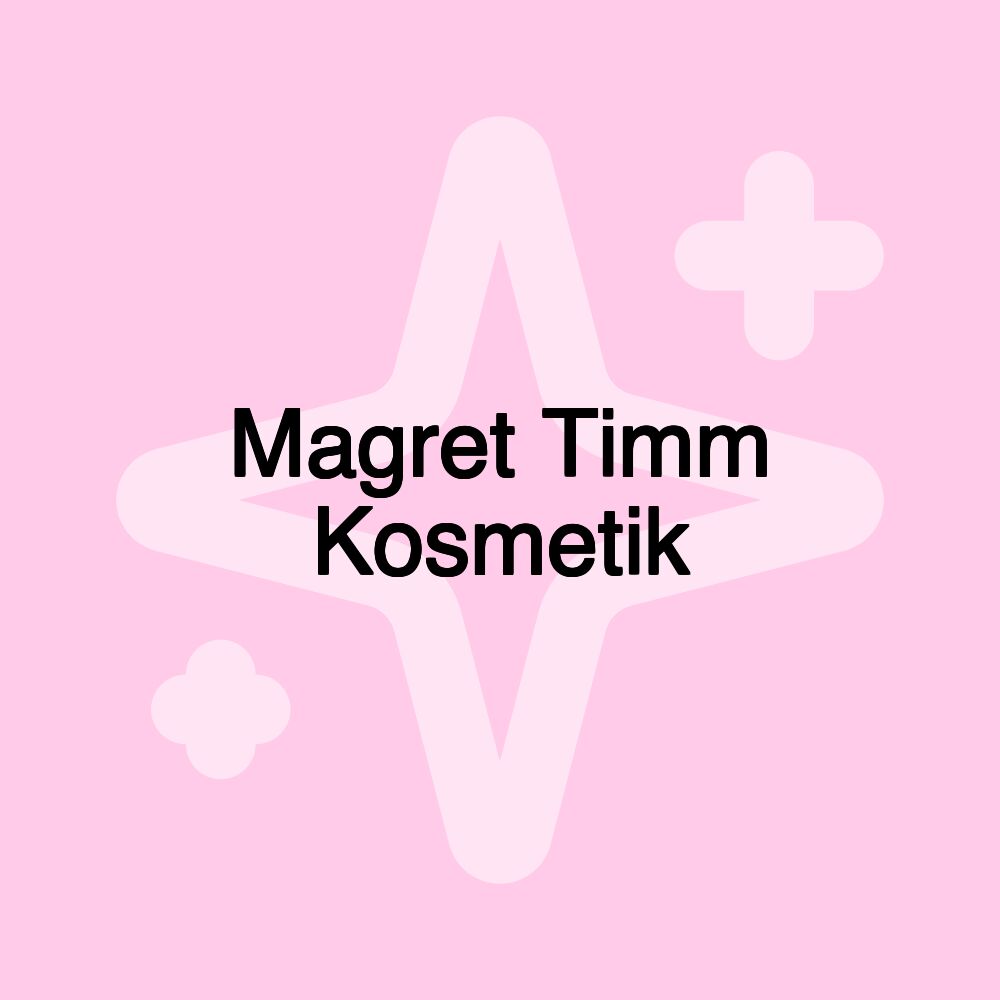 Magret Timm Kosmetik