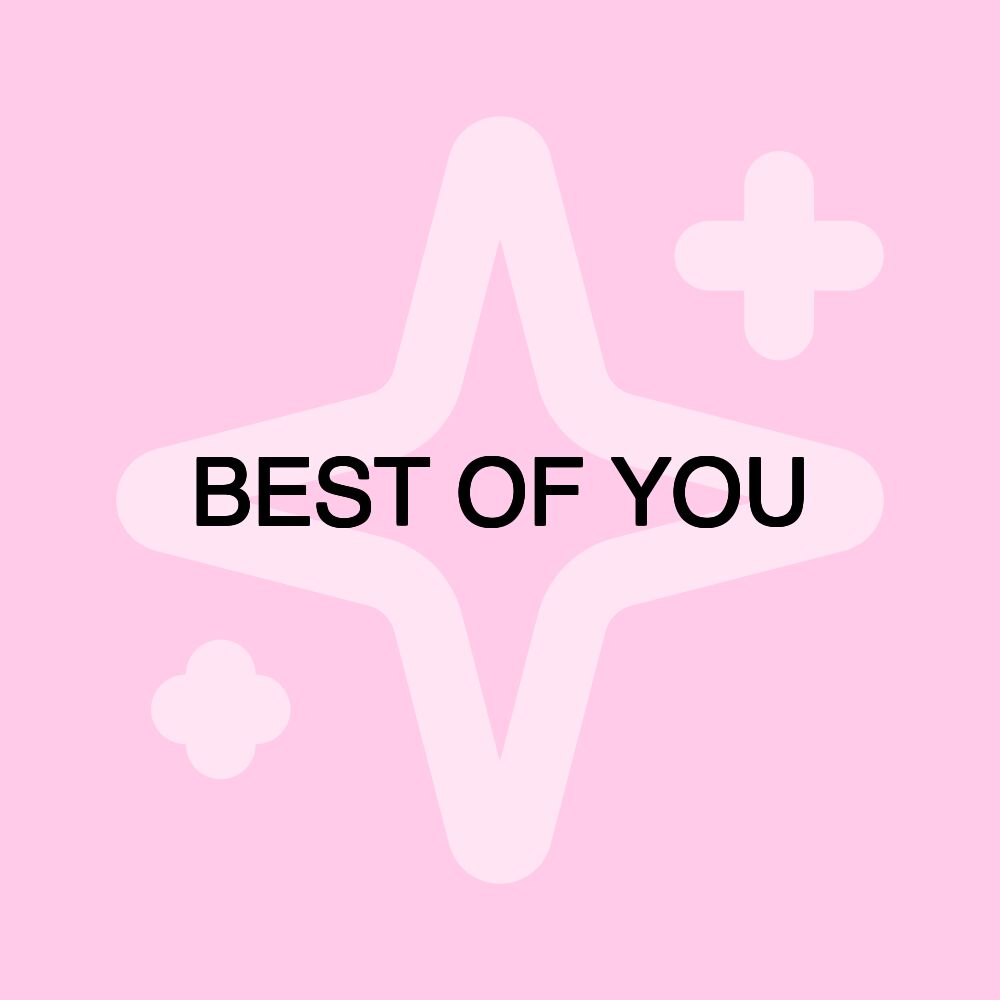 BEST OF YOU