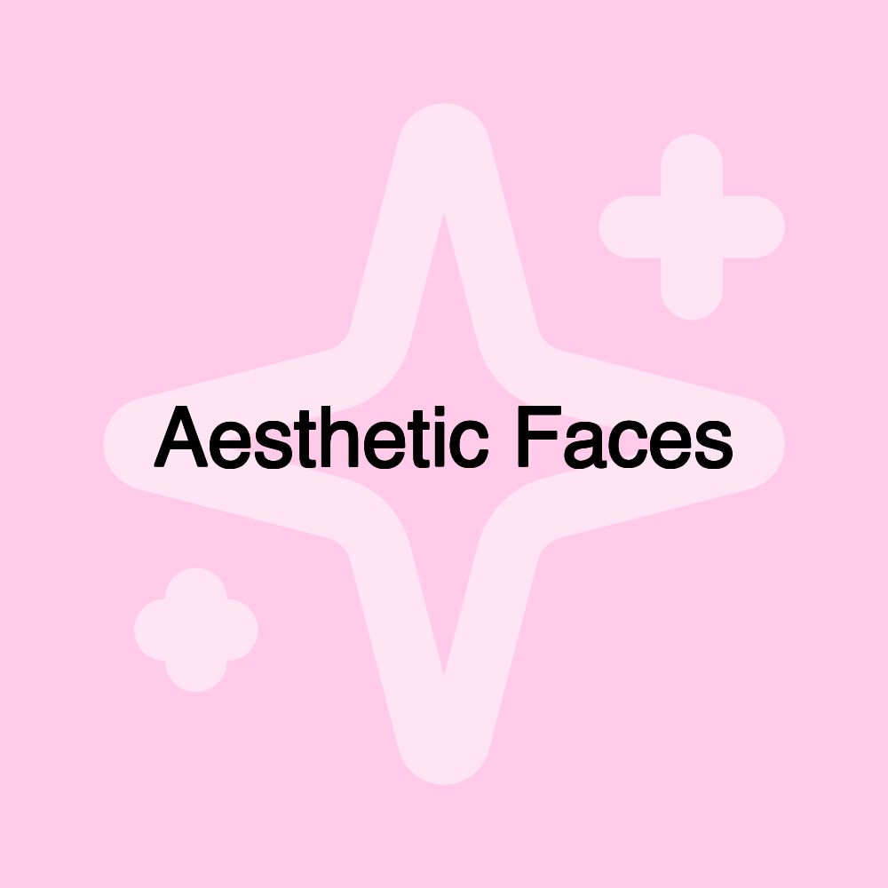 Aesthetic Faces