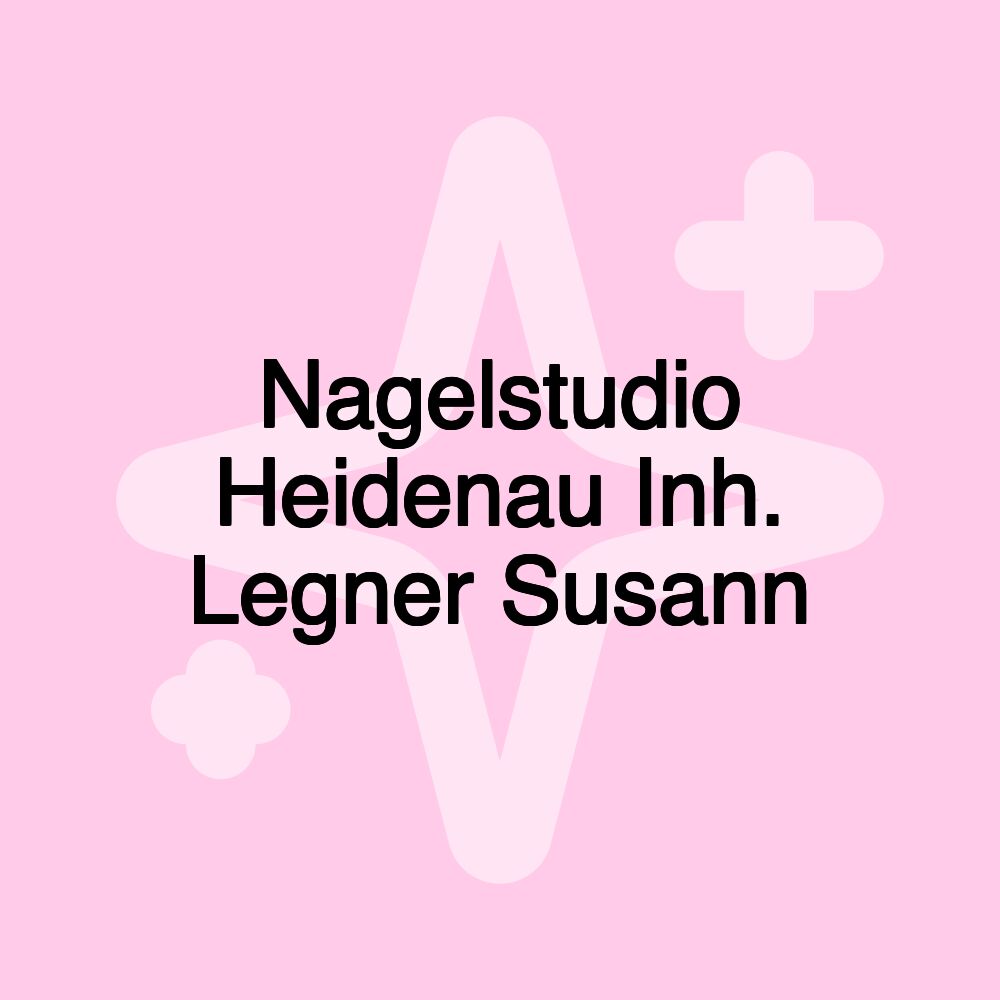 Nagelstudio Heidenau Inh. Legner Susann