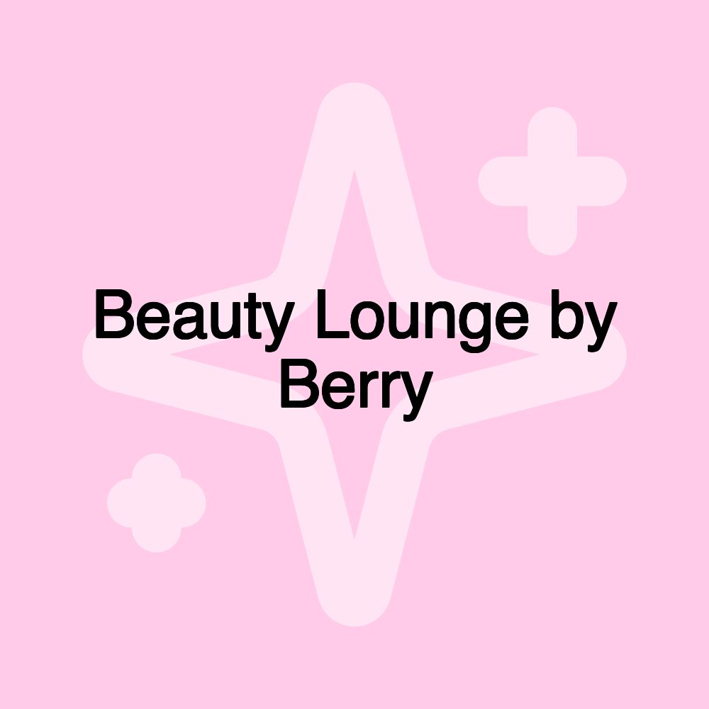 Beauty Lounge by Berry