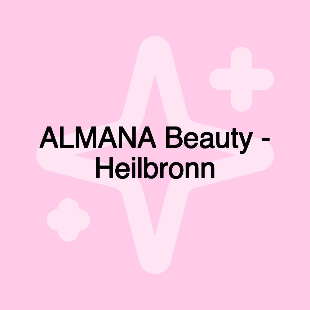 ALMANA Beauty - Heilbronn