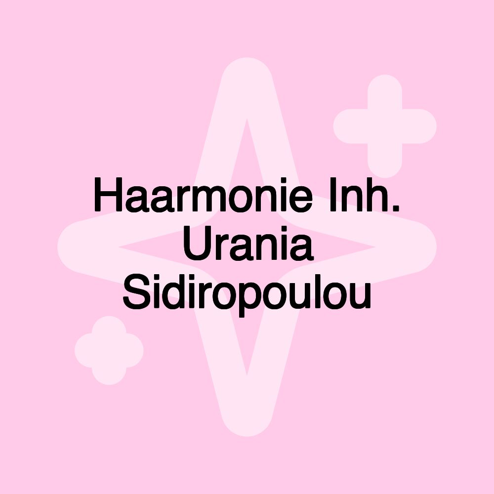 Haarmonie Inh. Urania Sidiropoulou