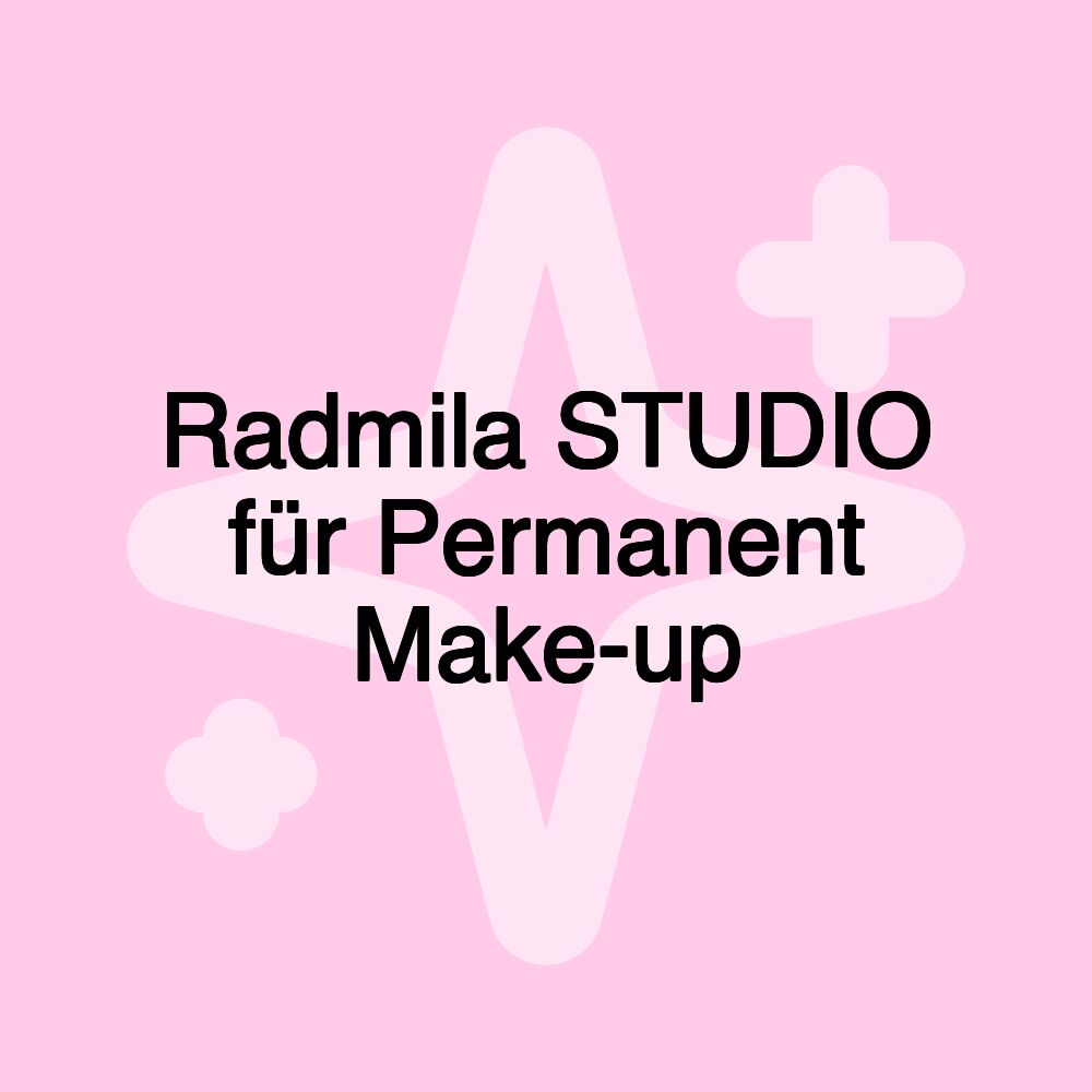 Radmila STUDIO für Permanent Make-up